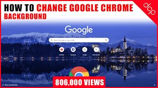 How to change Google Chrome Background   Customise Google Chrome [upl. by Beniamino488]