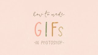 How to make animated GIFs in Photoshop [upl. by Elbart]