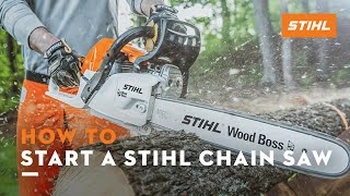 How to Start a STIHL Chain Saw  STIHL Tutorial [upl. by Nisaj]