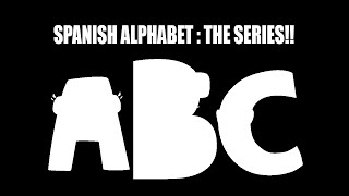 Spanish Alphabet Lore AoZ [upl. by Odrahcir664]