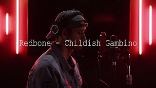 Childish Gambino  Redbone Khel Pangilinan [upl. by Esilanna]