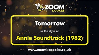 Annie Soundtrack  Tomorrow  Karaoke Version from Zoom Karaoke 1982 Version [upl. by Nellaf]