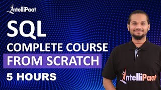 SQL Course  SQL Tutorial For Beginners  Learn SQL  Intellipaat [upl. by Ainedrag]