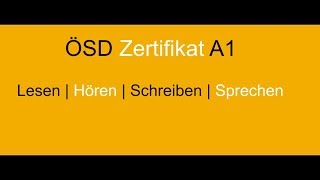 ÖSD Zertifikat A1 Lesen Hören Schreiben Sprechen [upl. by Schwejda]