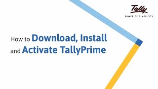 How to Download Install and Activate TallyPrime  Tally Learning Hub [upl. by Nivan]