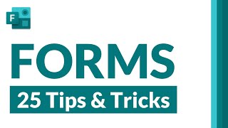 Top 25 Microsoft Forms tips and tricks [upl. by Annahsit640]