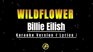 Billie Eilish  WILDFLOWER  Karaoke Version Lyrics [upl. by Hermosa]