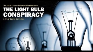 Planned Obsolescence documentary  The Light Bulb Conspiracy 2010 RENT  BUY TO MORE GREAT WORK [upl. by Plume320]