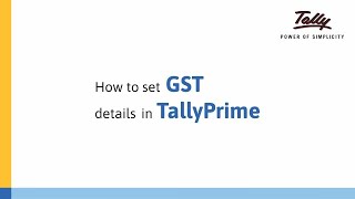 How to Set GST Details in TallyPrime  Tally Learning Hub [upl. by Sarazen]