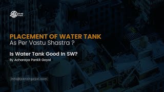 Placement of Water tank as per vastu shastra  Is water tank good in SW [upl. by Euseibbob]