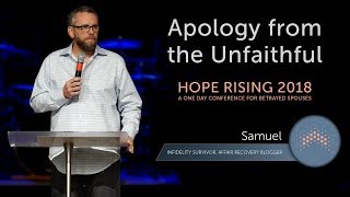 Hope Rising 2018 Apology from the Unfaithful [upl. by Geminian]