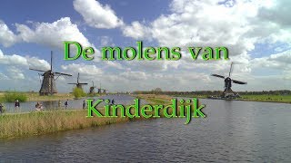 Molens van Kinderdijk Dutch windmillsKinderdijk  Unesco World Heritage [upl. by Suilenrac433]