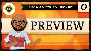 Crash Course Black American History Preview [upl. by Werdnael]