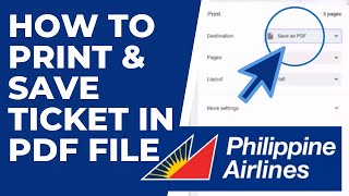 How To Print and Save Your Ticket in PDF File l PAL [upl. by Tnahsin]