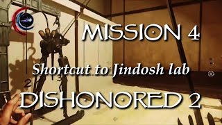 Dishonored 2 shortcut to Jindosh lab from bedroom balcony Mission 4 Clockwork Mansion [upl. by Bass183]