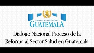 Reforma de Salud Guatemala [upl. by Dyanna]