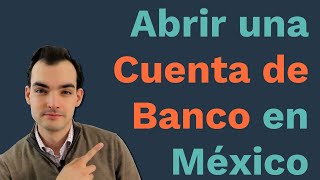 Cómo Abrir Una Cuenta de Banco en México Paso a Paso [upl. by Hester]