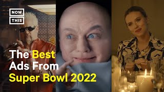 The Best Ads from Super Bowl 2022 [upl. by Leber]