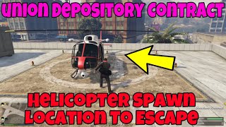 Helicopter Spawn Location Union Depositery HEIST Gta 5 Glitch [upl. by Leirbaj]