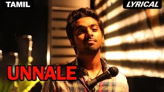 Unnale  Full Song with Lyrics  Darling [upl. by Rosalinde]