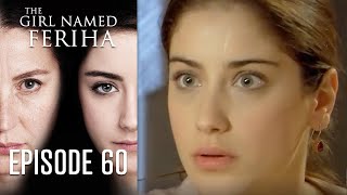 The Girl Named Feriha  Episode 60 [upl. by Carbo321]