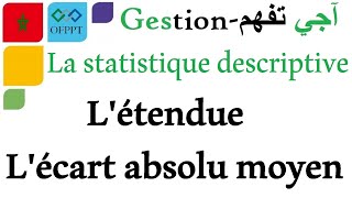 Statistique  Létendue et lécart absolu moyen [upl. by Einyaj]