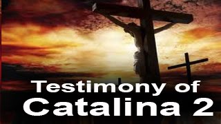 The Testimony of Catalina 2 [upl. by Stefa]