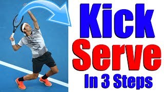 How To Hit A Perfect Kick Serve In Tennis  3 Steps [upl. by Rowell843]