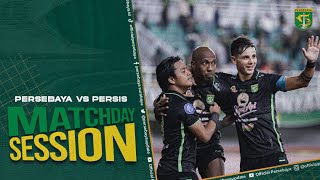 MATCHDAY SESSIONS  PERSEBAYA VS PERSIS SOLO [upl. by Ennaeel]