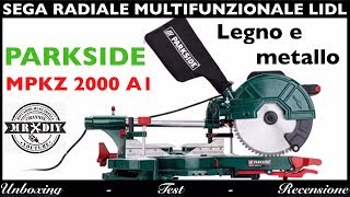 Sega circolare multifunzionale lidl Parkside MPKZ 2000 A1 Metallo legno Recensione [upl. by Boone]