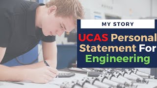 How To Write An Engineering Personal Statement  UCAS Strategy [upl. by Ranice538]