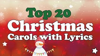 Top 20 Christmas Carols with Lyrics to SingAlong  1hour Playlist [upl. by Lizabeth]