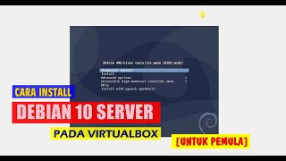 CARA INSTALL DEBIAN 10 SERVER PADA VIRTUALBOX UNTUK PEMULA [upl. by Carmelita426]