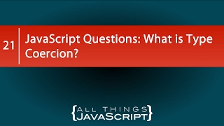 JavaScript Questions What is Coercion [upl. by Ahsim]