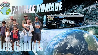 LES GAULOIS 👍 FAMILLE NOMADE 😍 vivre en bus aménagé 🤙 [upl. by Malvin]