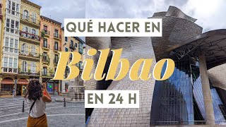 Qué hacer en BILBAO en 1 día  Guía Viajera por ESPAÑA [upl. by Gilbertson322]