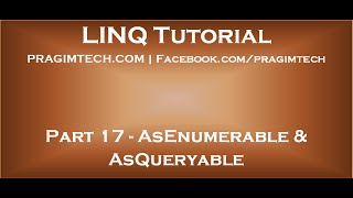 Part 17 AsEnumerable and AsQueryable in LINQ [upl. by Eenhat]