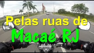 Pelas ruas de MacaÃ© RJ [upl. by Erdreid]