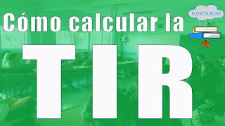 Cómo calcular la TIR 1 [upl. by Katlaps89]