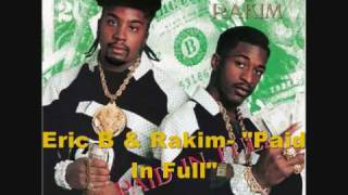 Eric B amp Rakim  Paid In Full  Lyrics 1987 [upl. by Esojnauj]