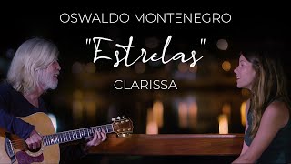 Oswaldo Montenegro e Clarissa  quotEstrelasquot [upl. by Floeter]