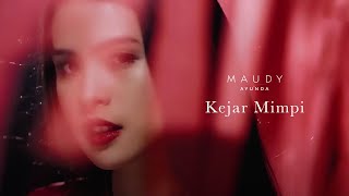 Maudy Ayunda  Kejar Mimpi  Official Video Clip [upl. by Hluchy]