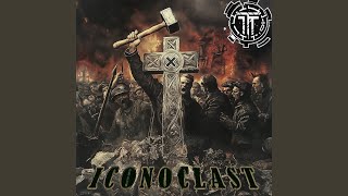 Iconoclast [upl. by Roda]