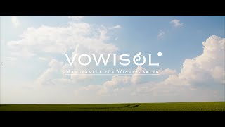 Vowisol  Manufaktur für Wintergärten Imagefilm [upl. by Etterual]