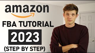 Amazon FBA For Beginners Step by Step Tutorial [upl. by Laetitia]