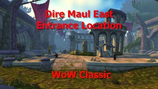 WoW ClassicDire Maul East Entrance Location [upl. by Ahmar]