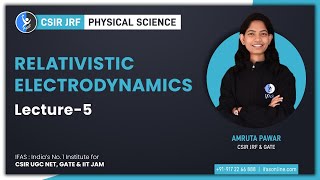 Relativistic Electrodynamics  L5  IFAS [upl. by Nickolas]