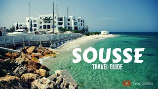 SOUSSE TUNISIA Travel Guide 🇹🇳  top 5 best places to visit in Sousse Tunisia [upl. by Aihsei]